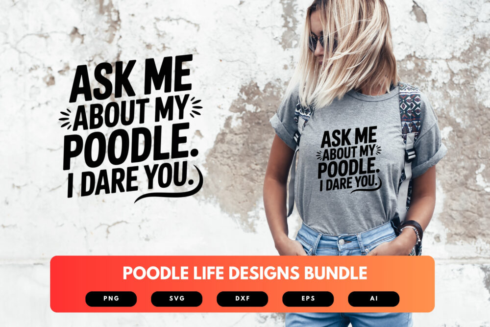 Poodle Life SVG Bundle | Funny Poodle Shirt Designs, Dog Lover Clipart , Cut Files for Cricut & Sublimation - Image 6