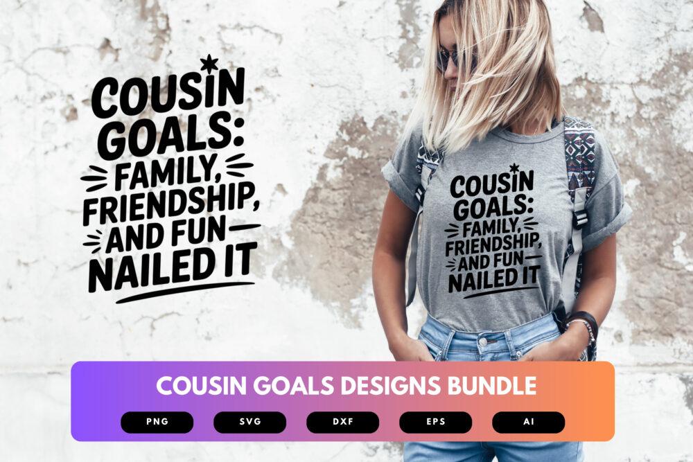 Cousin Goals SVG Bundle | Matching Family Clipart, Fun Cousin Silhouette Cut Files for Cricut & Sublimation - Image 6