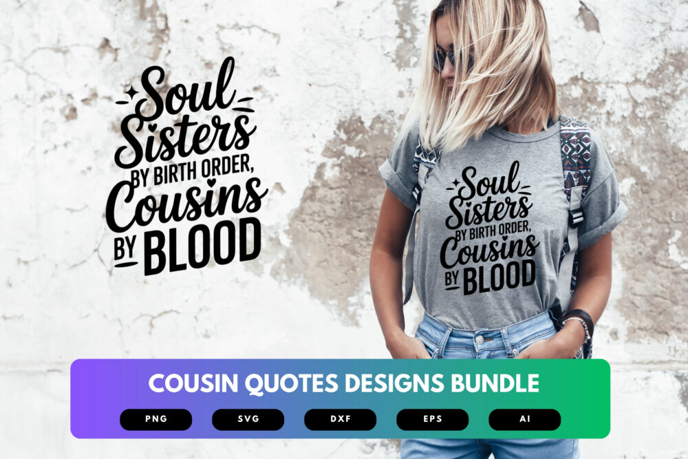 Cousin Quotes SVG Bundle | Funny Family Sayings Clipart, Matching Cousin Silhouette Cut Files for Cricut & Sublimation - Image 6