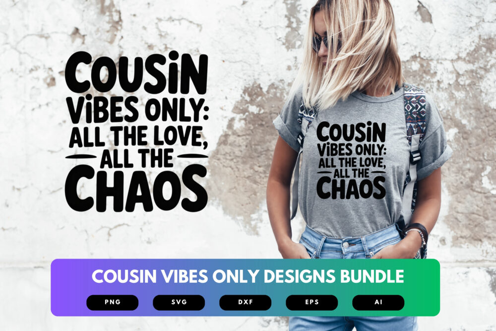 Cousin Vibes Only SVG Bundle | Matching Family Clipart, Fun Cousin Silhouette Cut Files for Cricut & Sublimation - Image 6