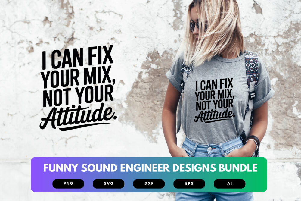 Funny Sound Engineer SVG Bundle | Audio Tech Quotes, Studio Humor Clipart & Cricut Cut Files for Music Pros - Image 6