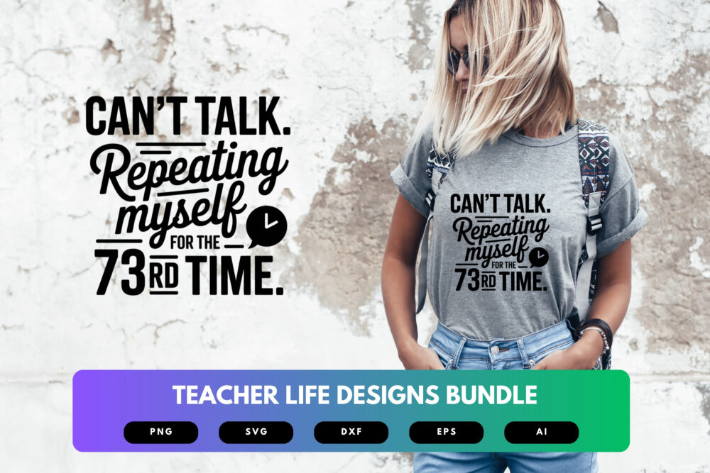 Teacher Life SVG Bundle | Funny Teaching Quotes , School Cut Files for Cricut & Sublimation - Image 6