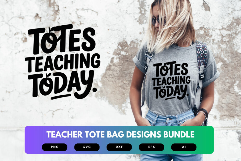 Teacher Tote Bag SVG Bundle | Education Quotes , School Life Cut Files for Cricut & Sublimation - Image 5