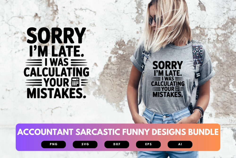 Accountant SVG Bundle | Funny Accounting Quotes, Sarcastic Tax Preparer Cut Files for Cricut & Sublimation - Image 5