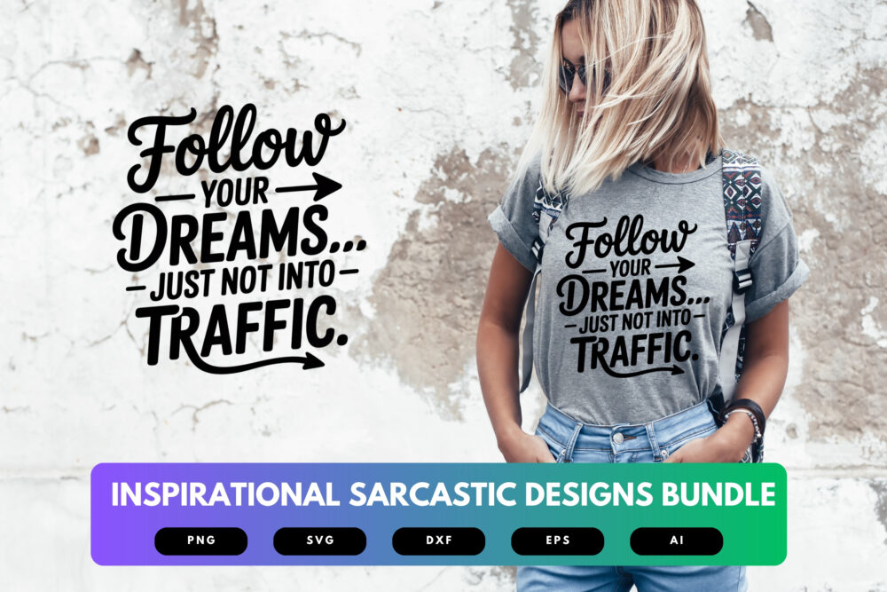 Inspirational Sarcastic SVG Bundle | Funny Motivational Quotes Cut Files for Cricut & Sublimation - Image 6