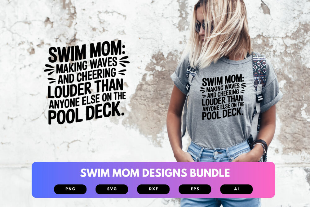 Swim Mom SVG Bundle | Swimming Quotes, Pool Life Clipart and Team Spirit Cut Files for Cricut & Sublimation - Image 5