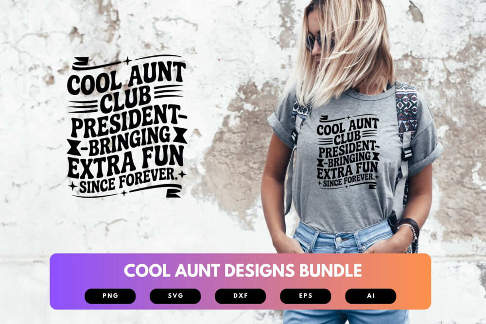 Cool Aunt SVG Bundle | Auntie Quotes, Funny Family Cut Files for Cricut, Silhouette & Sublimation - Image 5