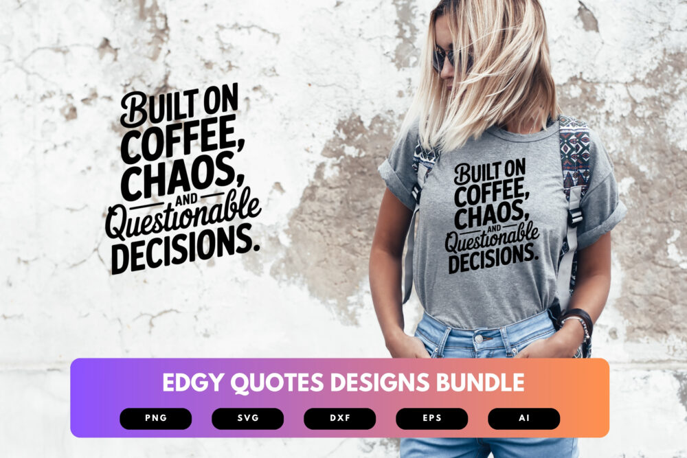 Edgy Quote SVG Bundle | Bold Sayings, Sarcastic Typography Cut Files for Cricut, Silhouette & Sublimation - Image 5