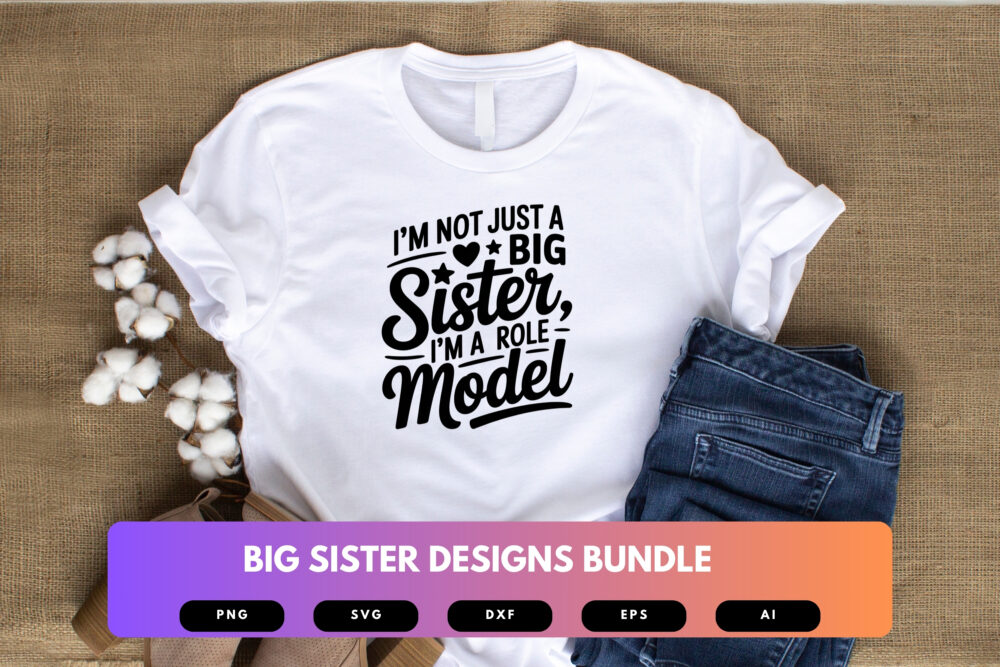 Big Sister SVG Bundle | Cute Family Clipart, Sister Quote Silhouettes , Cut Files for Cricut & Sublimation - Image 5