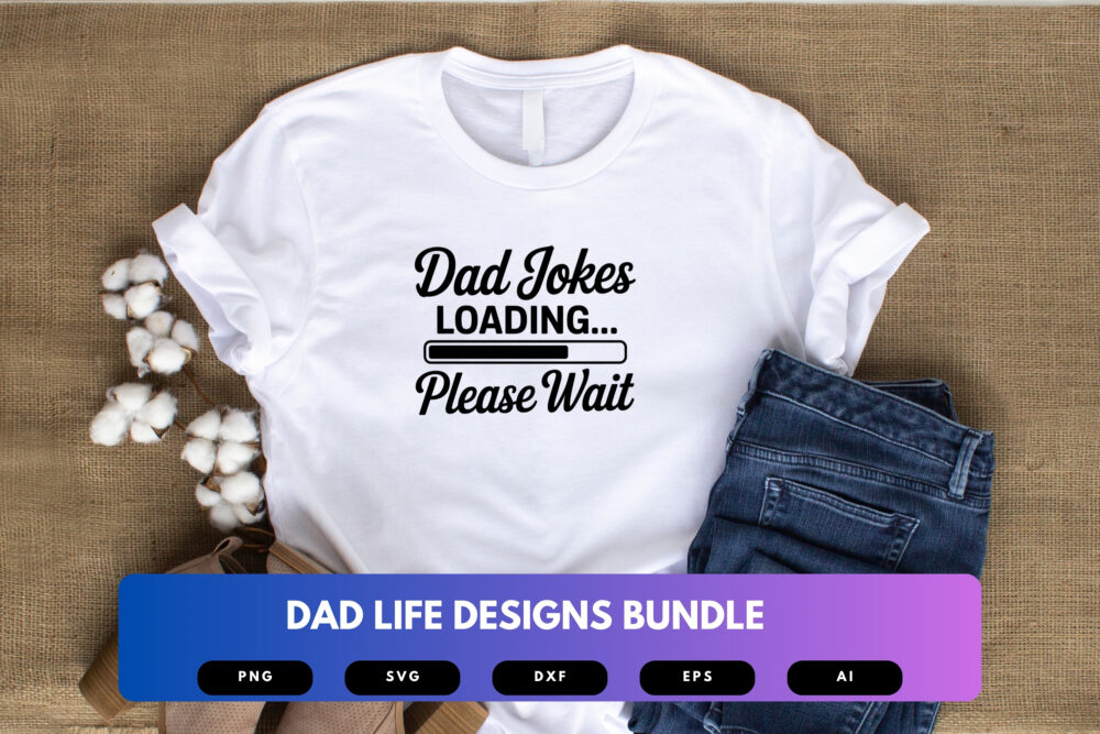 Dad Life SVG Bundle | Funny Dad Quotes, Fatherhood Clipart , Silhouette Cut Files for Cricut & Sublimation - Image 4
