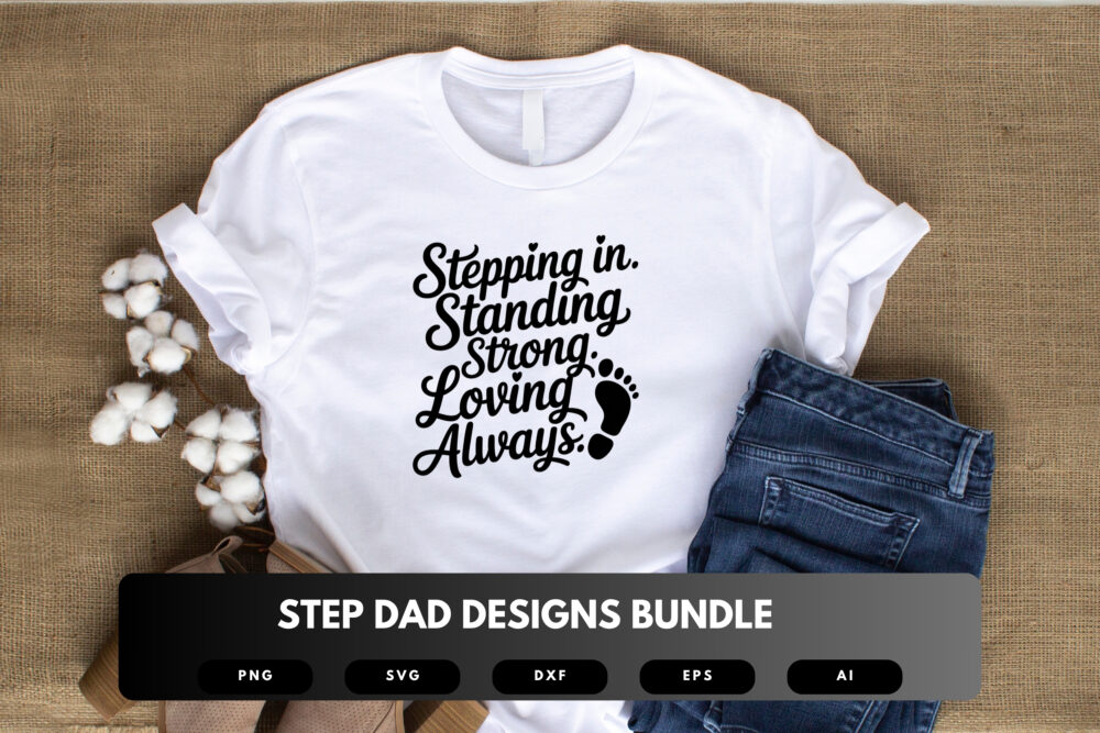 Step Dad SVG Bundle | Blended Family Quotes, Fatherhood Clipart , Silhouette Cut Files for Cricut & Sublimation - Image 5
