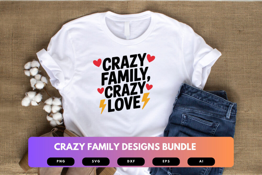 Crazy Family SVG Bundle | Funny Family Quotes, Matching Clipart , Silhouette Cut Files for Cricut & Sublimation - Image 5