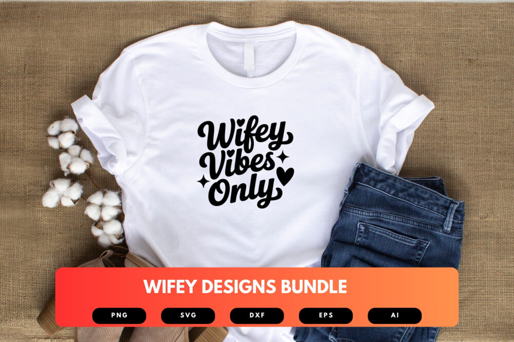 Wifey SVG Bundle | Romantic Wife Quotes, Marriage Clipart , Silhouette Cut Files for Cricut & Sublimation - Image 5