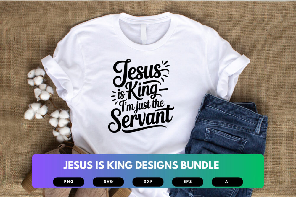 Jesus Is King SVG Bundle | Christian Faith-Based Cut Files for Cricut, Scripture Clipart & Sublimation Designs - Image 5