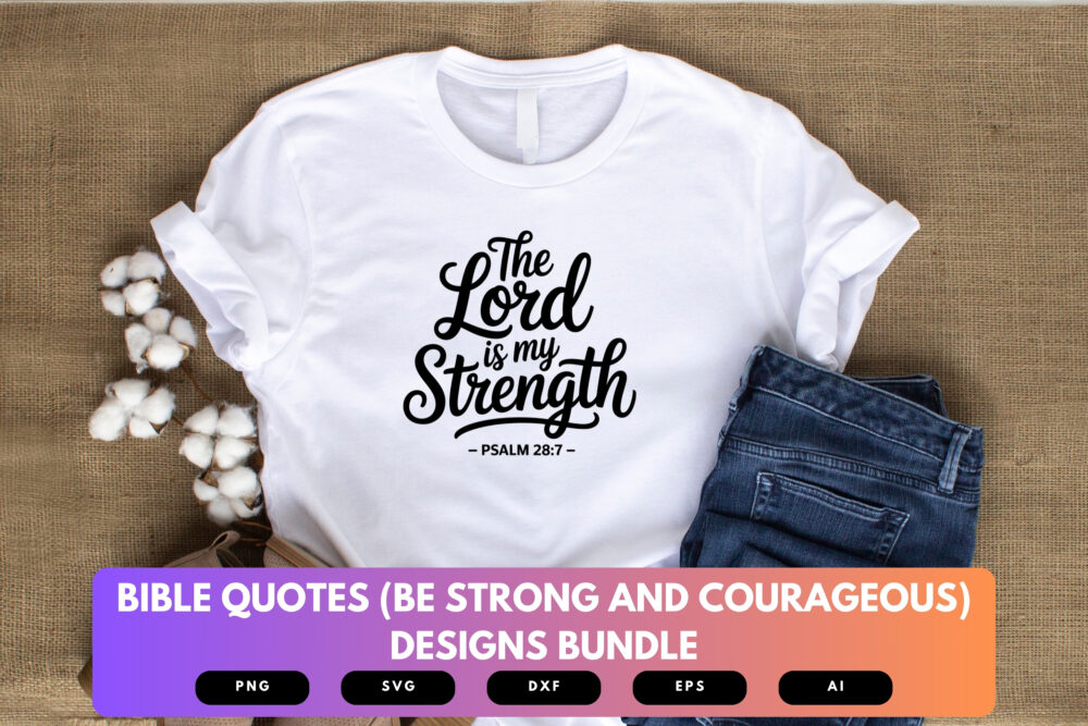 Be Strong and Courageous SVG Bundle | Bible Verse Cut Files, Christian Motivational Scripture Designs for Cricut & Sublimation - Image 6