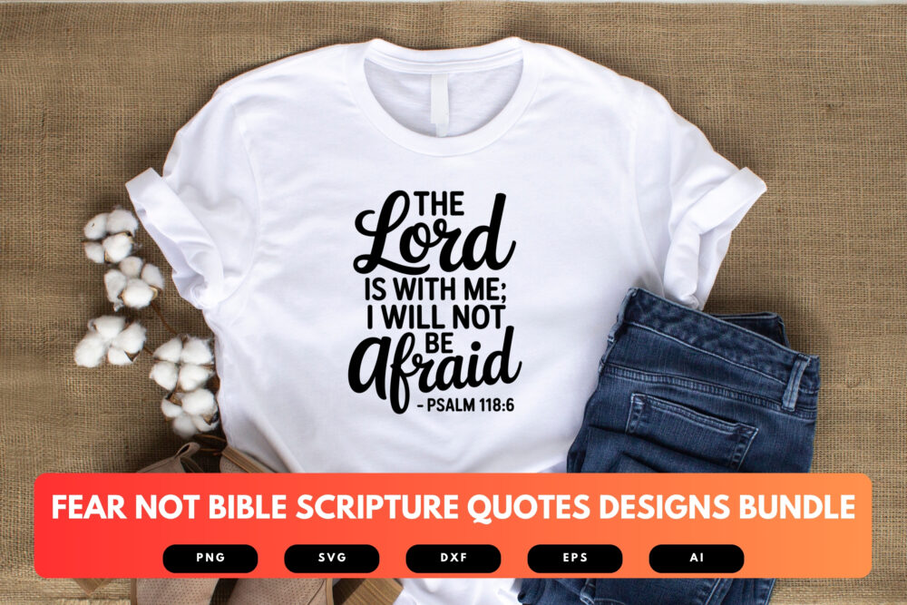 Fear Not SVG Bundle | Bible Verse Cut Files, Christian Scripture Quote Designs for Cricut & Sublimation - Image 5