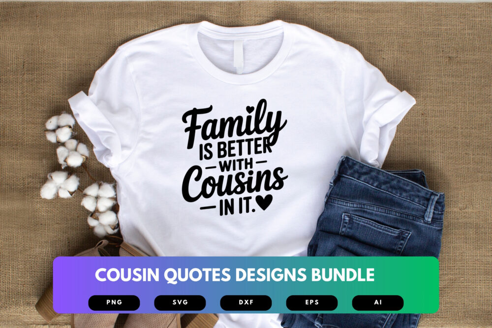 Cousin Quotes SVG Bundle | Funny Family Sayings Clipart, Matching Cousin Silhouette Cut Files for Cricut & Sublimation - Image 5