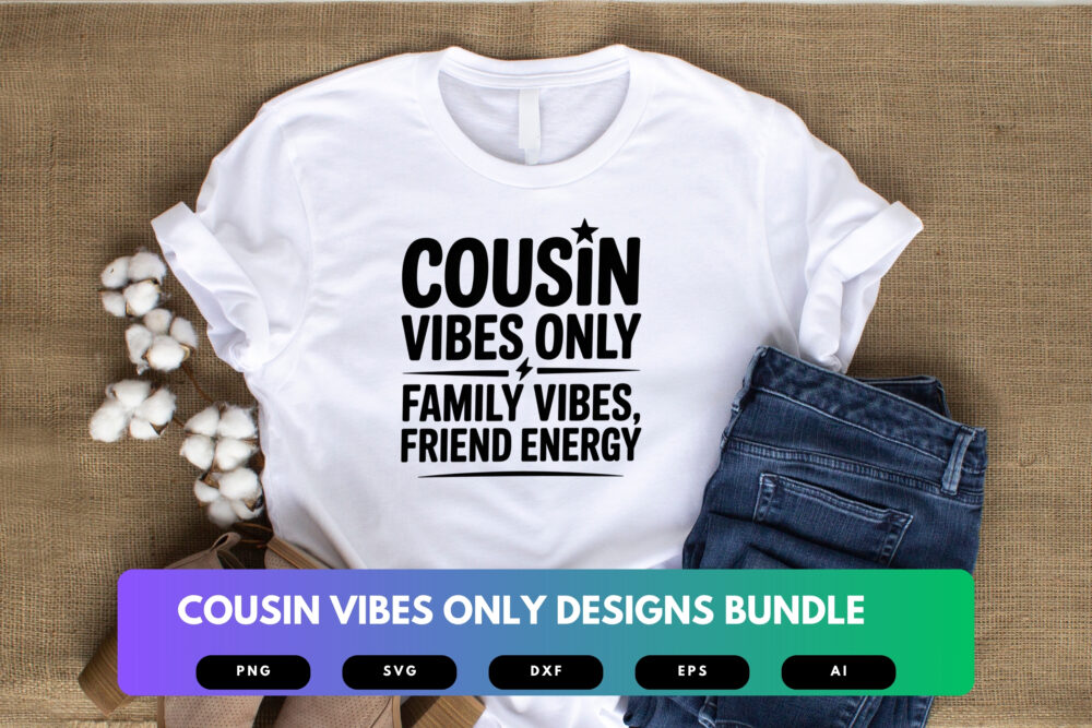 Cousin Vibes Only SVG Bundle | Matching Family Clipart, Fun Cousin Silhouette Cut Files for Cricut & Sublimation - Image 5