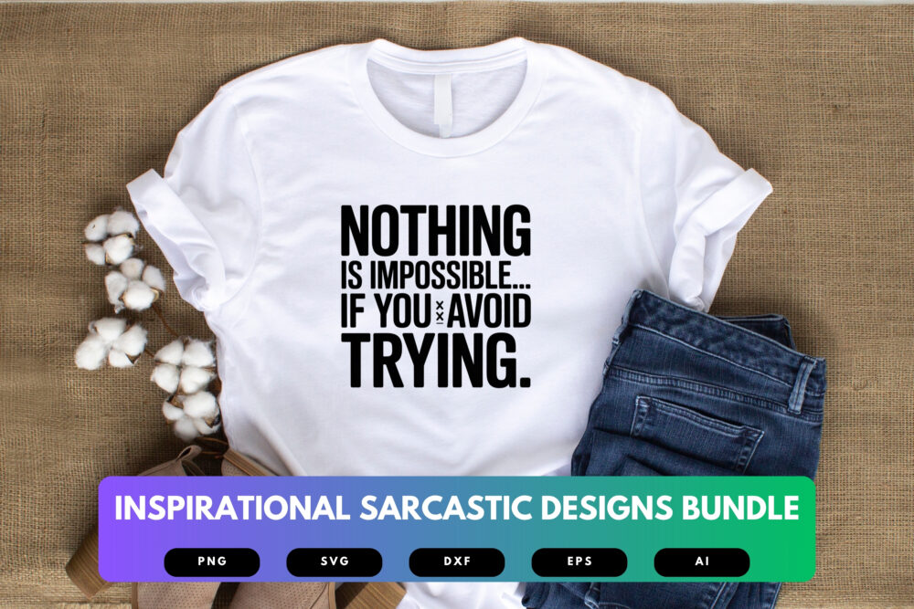 Inspirational Sarcastic SVG Bundle | Funny Motivational Quotes Cut Files for Cricut & Sublimation - Image 5