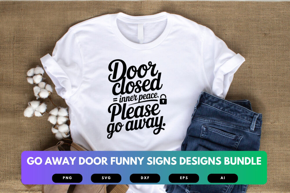Go Away Door SVG Bundle | Funny Door Signs Cut Files for Cricut, Sublimation & Home Decor - Image 5