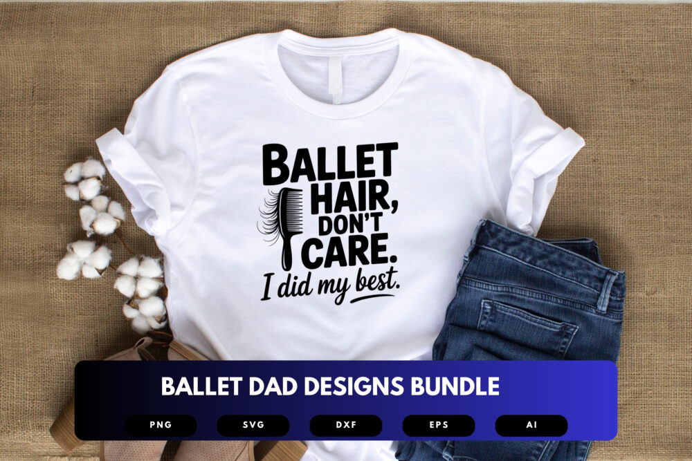 Ballet Dad SVG Bundle | Dance Dad Clipart, Ballet Silhouette Cut Files for Cricut & Sublimation - Image 3