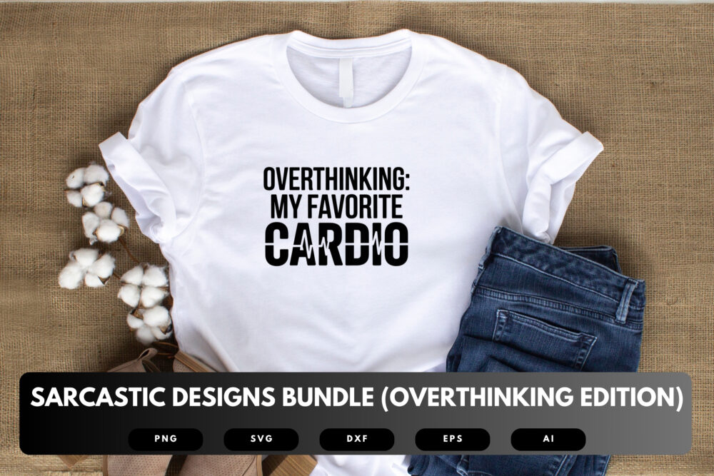 Sarcastic Overthinking SVG Bundle | Funny Mental Health Quotes and Designs, Humorous Cut Files for Cricut & Sublimation - Image 4