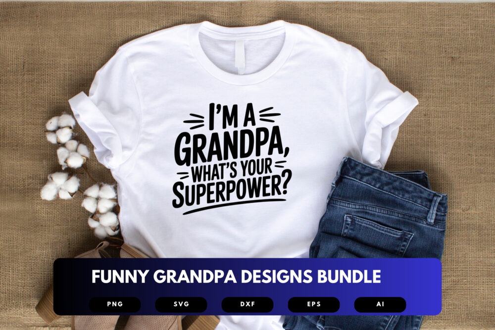 Funny Grandpa SVG Bundle | Grandpa Quotes, Retirement Humor Clipart Cut Files for Cricut & Sublimation - Image 4