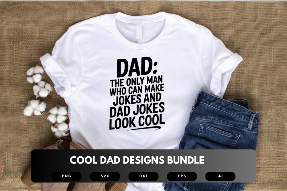Cool Dad SVG Bundle | Funny Father Quotes, Modern Dad Silhouette Cut Files for Cricut & Sublimation - Image 4