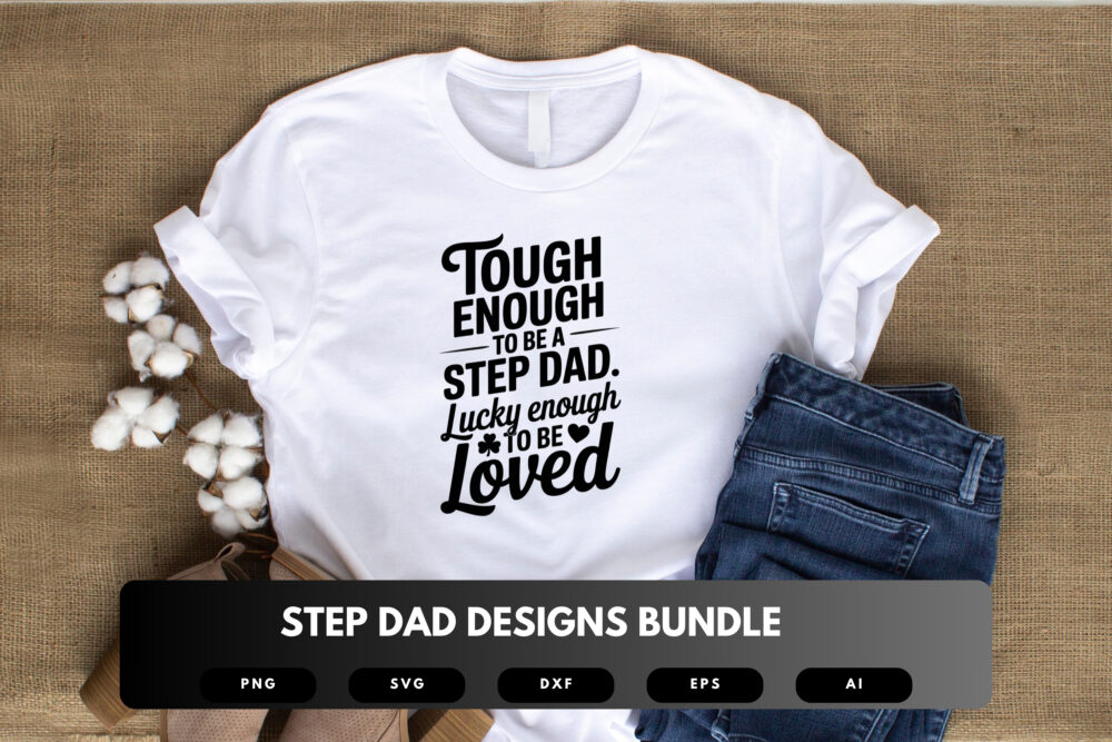 Step Dad SVG Bundle | Blended Family Quotes, Fatherhood Clipart , Silhouette Cut Files for Cricut & Sublimation - Image 4