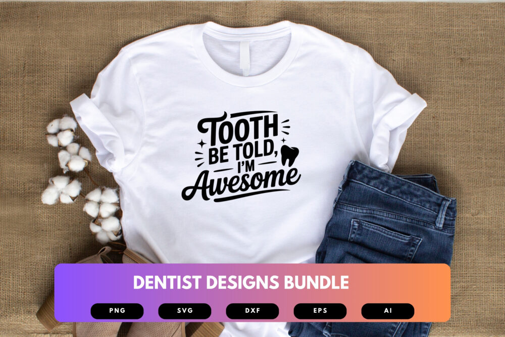 Dentist SVG Bundle | Funny Dental Quotes, Tooth Clipart , Silhouette Cut Files for Cricut & Sublimation - Image 4