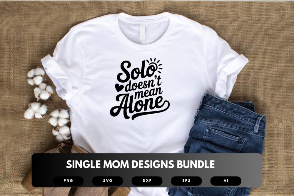 Single Mom SVG Bundle | Strong Mom Quotes, Solo Parenting Clipart , Silhouette Cut Files for Cricut & Sublimation - Image 4