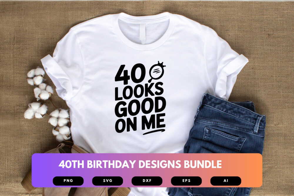 40th Birthday SVG Bundle | Funny Forty Clipart, Milestone Birthday Cut Files for Cricut & Sublimation - Image 4