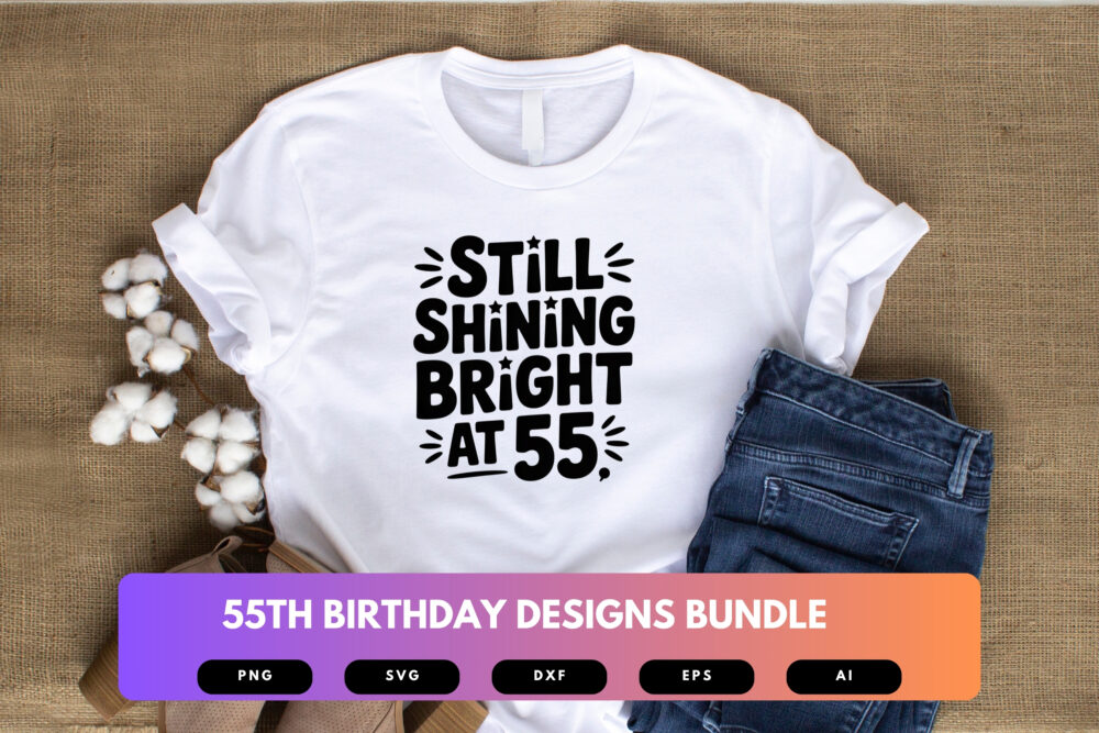 55th Birthday SVG Bundle | Funny Fifty-Five Clipart, Milestone Birthday Cut Files for Cricut & Sublimation - Image 4