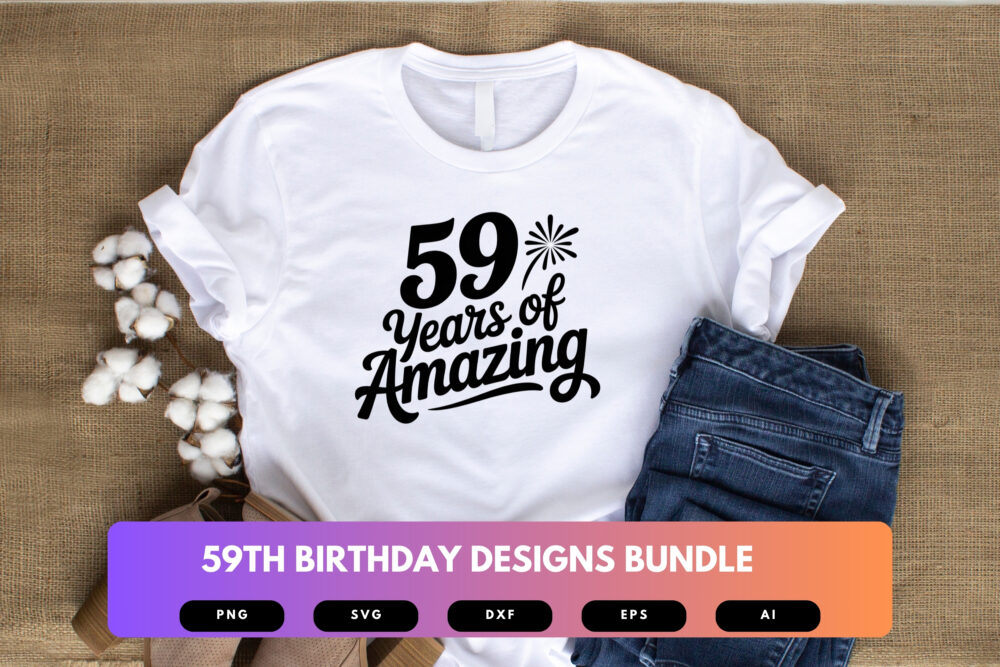 59th Birthday SVG Bundle | Funny Fifty-Nine Clipart, Milestone Birthday Cut Files for Cricut & Sublimation - Image 4