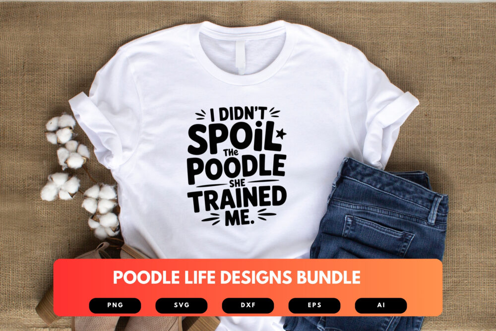 Poodle Life SVG Bundle | Funny Poodle Shirt Designs, Dog Lover Clipart , Cut Files for Cricut & Sublimation - Image 4