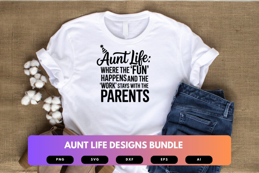 Aunt Life SVG Bundle | Funny Aunt Quotes, Sassy Typography Cut Files for Cricut, Silhouette & Sublimation - Image 3