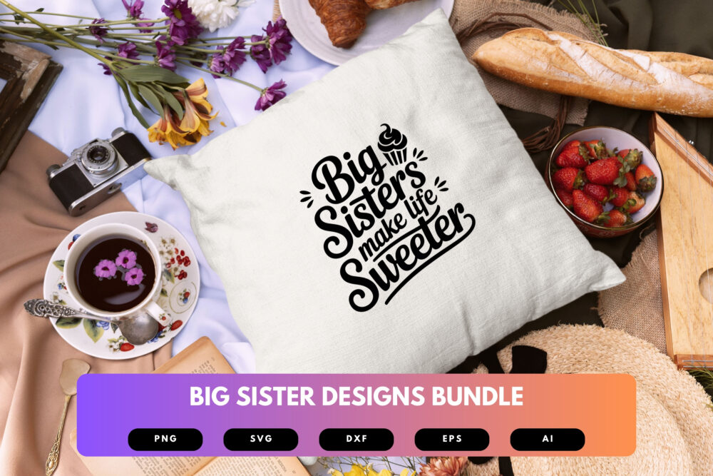 Big Sister SVG Bundle | Cute Family Clipart, Sister Quote Silhouettes , Cut Files for Cricut & Sublimation - Image 3