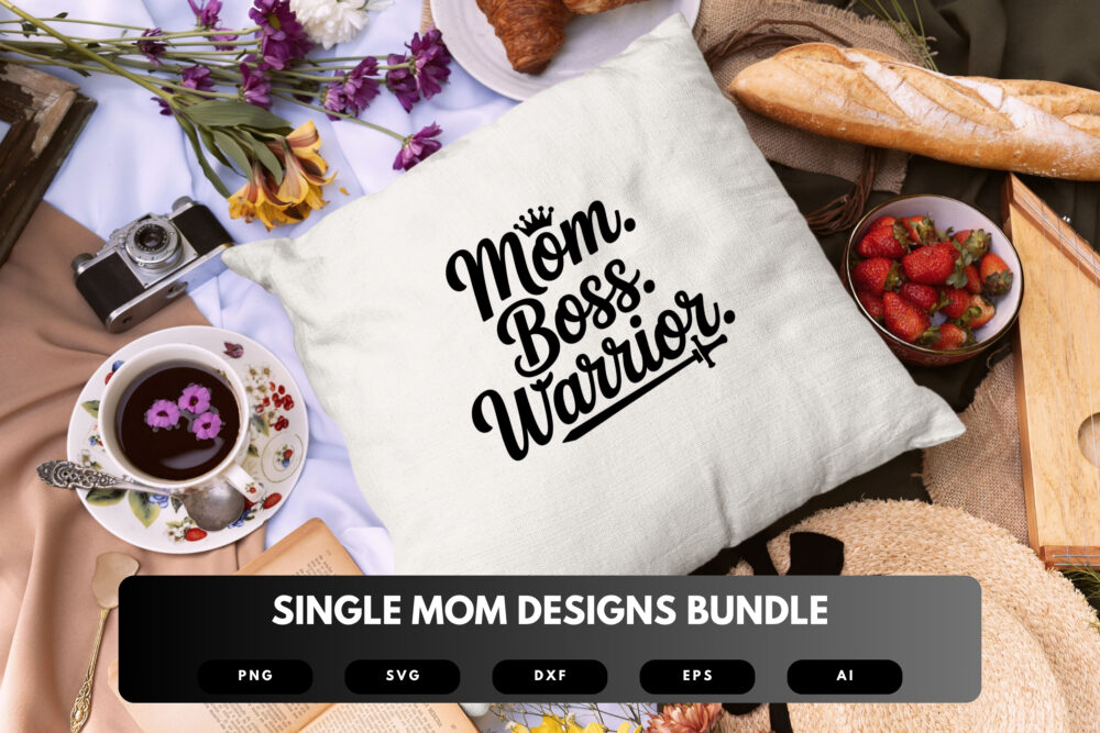 Single Mom SVG Bundle | Strong Mom Quotes, Solo Parenting Clipart , Silhouette Cut Files for Cricut & Sublimation - Image 3