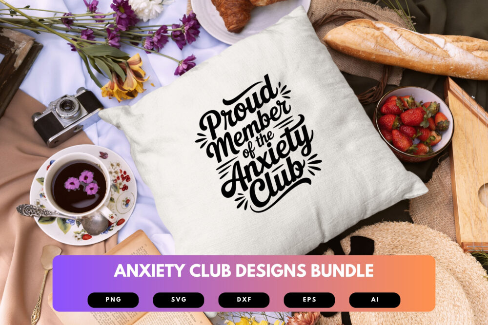 Anxiety Club SVG Bundle | Mental Health Humor Cut Files for Cricut, Sublimation & Printable Designs - Image 3