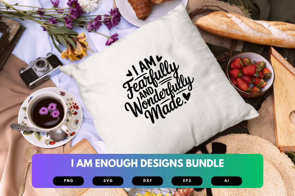 I Am Enough SVG Bundle | Self-Love Affirmation Quotes , Mental Health Cut Files for Cricut & Sublimation - Image 3