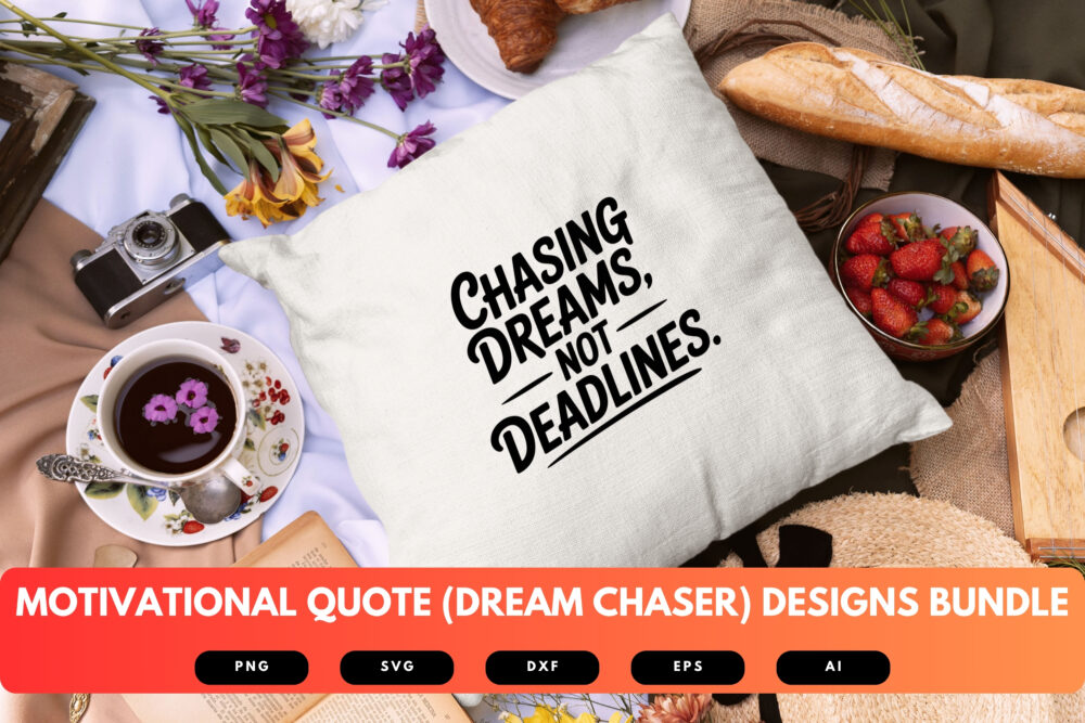 Dream Chaser SVG Bundle | Motivational Quote Cut Files for Cricut & Sublimation - Image 2