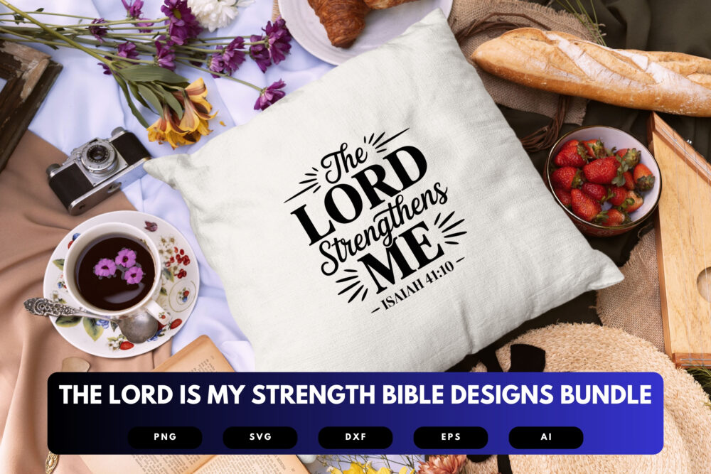 The Lord Is My Strength SVG Bundle | Bible Verse Cut Files, Christian Encouragement Designs for Cricut & Sublimation - Image 3