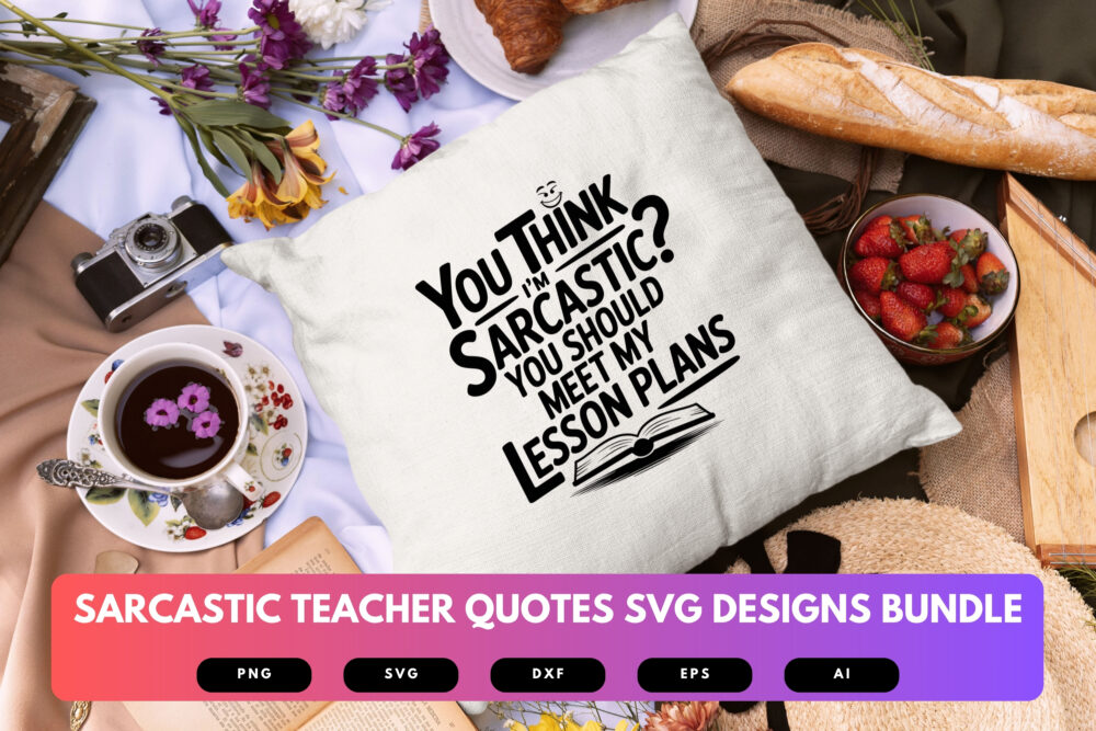 Sarcastic Teacher SVG Bundle | Funny Classroom Quotes , Snarky Education Clipart for Cricut, Sublimation & T-Shirts - Image 3