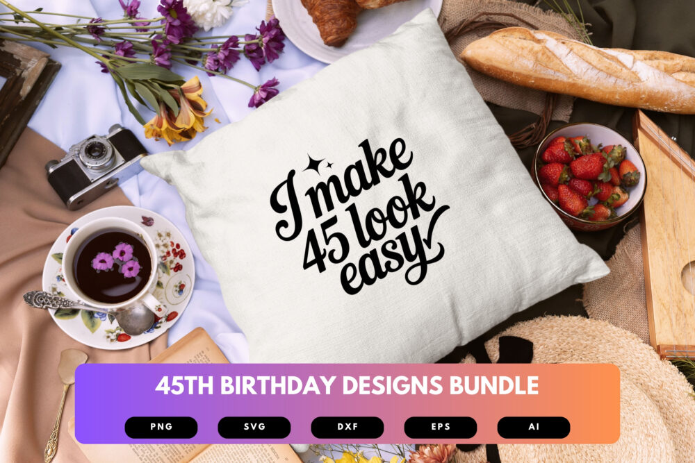 45th Birthday SVG Bundle | Funny Forty-Five Clipart, Milestone Birthday Cut Files for Cricut & Sublimation - Image 3