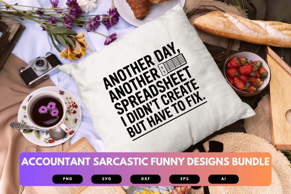 Accountant SVG Bundle | Funny Accounting Quotes, Sarcastic Tax Preparer Cut Files for Cricut & Sublimation - Image 8