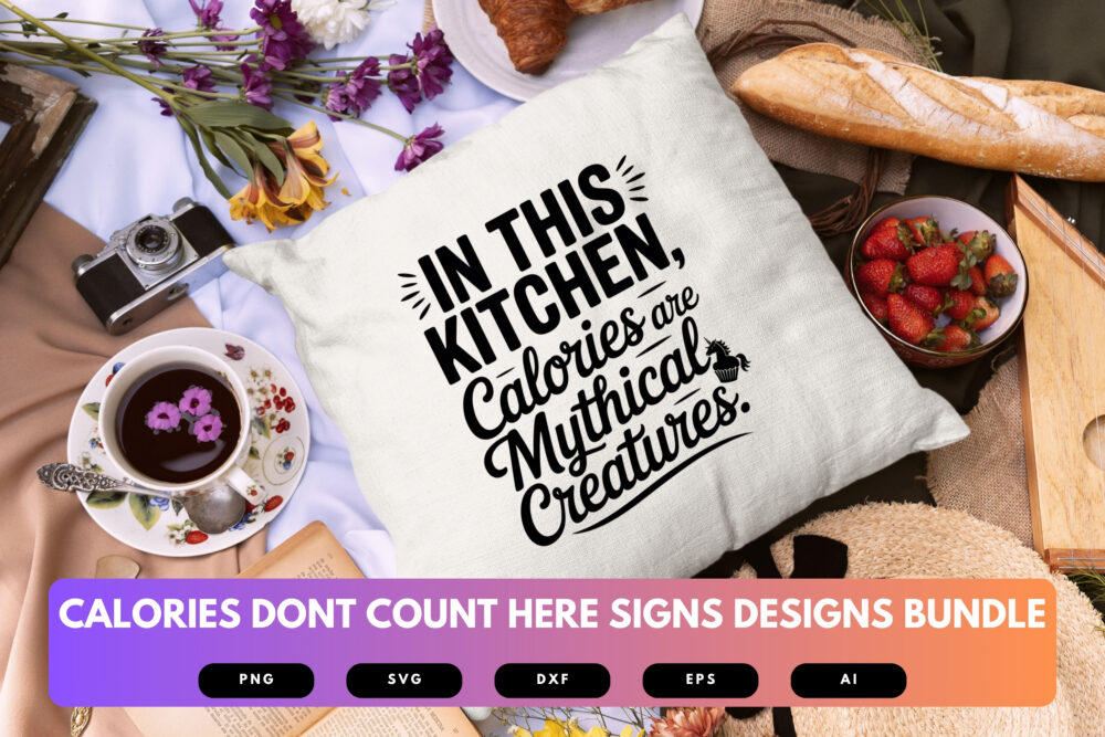 Calories Don’t Count Here SVG Bundle | Funny Kitchen Sign Cut Files for Cricut, Cafe Wall Decor Clipart, Food Quote Designs - Image 3