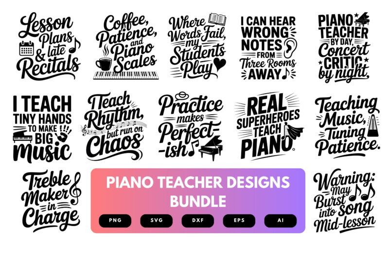 Piano Teacher SVG Bundle | Music Educator Clipart, Piano Instructor Silhouette Cut Files for Cricut & Sublimation