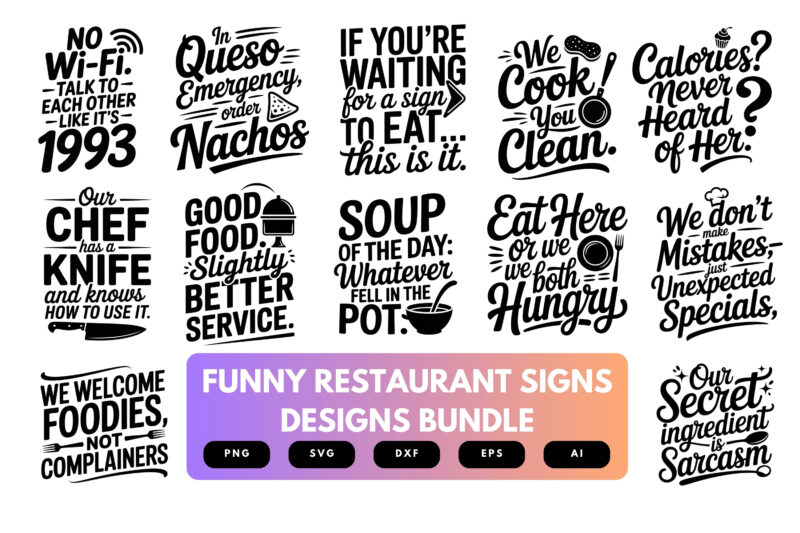 Funny Restaurant SVG Bundle | Kitchen Humor Sign Clipart, Chef Quote Cut Files for Cricut & Sublimation