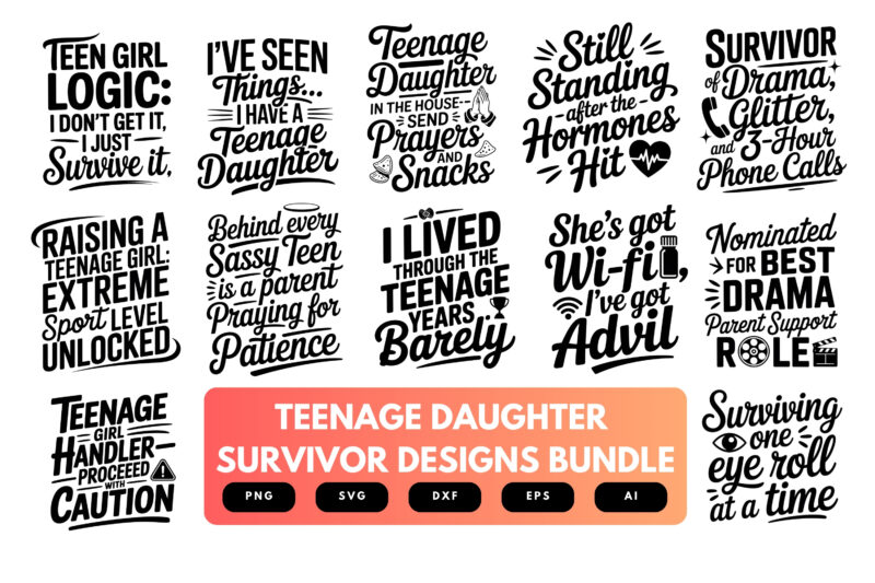 Teenage Daughter Survivor SVG Bundle | Inspirational Daughter Quotes Cut Files for Cricut & Sublimation