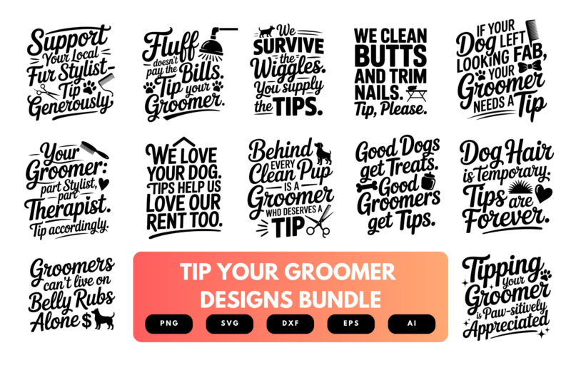 Tip Your Groomer SVG Bundle | Funny Pet Groomer Cut Files for Cricut & Sublimation